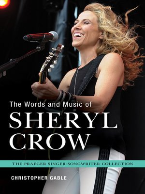 cover image of The Words and Music of Sheryl Crow